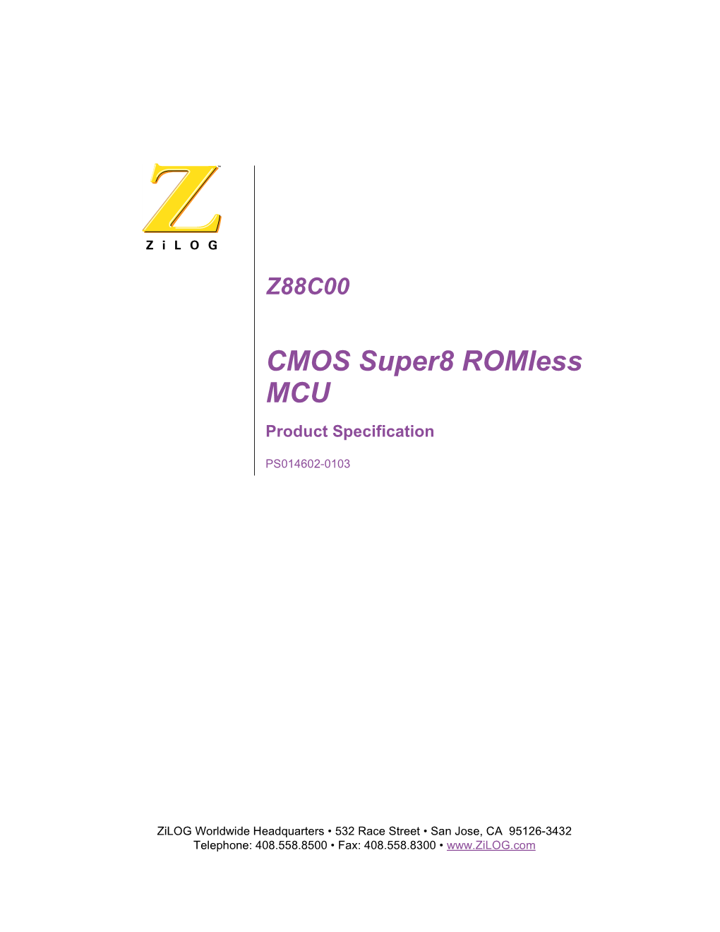 CMOS Super8 Romless MCU Product Specification