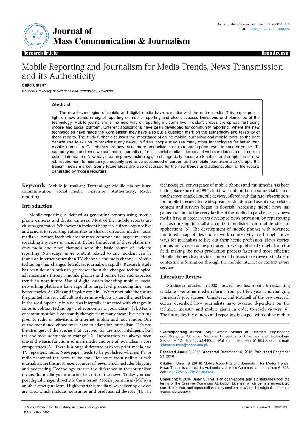 Mobile Reporting and Journalism for Media Trends, News Transmission and Its Authenticity Sajid Umair* National University of Sciences and Technology, Pakistan