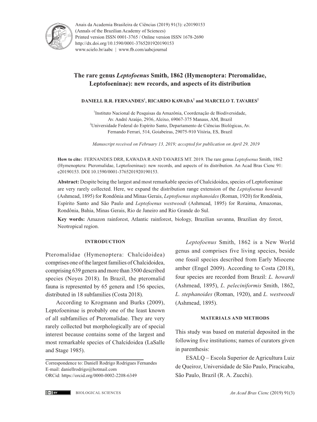 The Rare Genus Leptofoenus Smith, 1862 (Hymenoptera: Pteromalidae, Leptofoeninae): New Records, and Aspects of Its Distribution