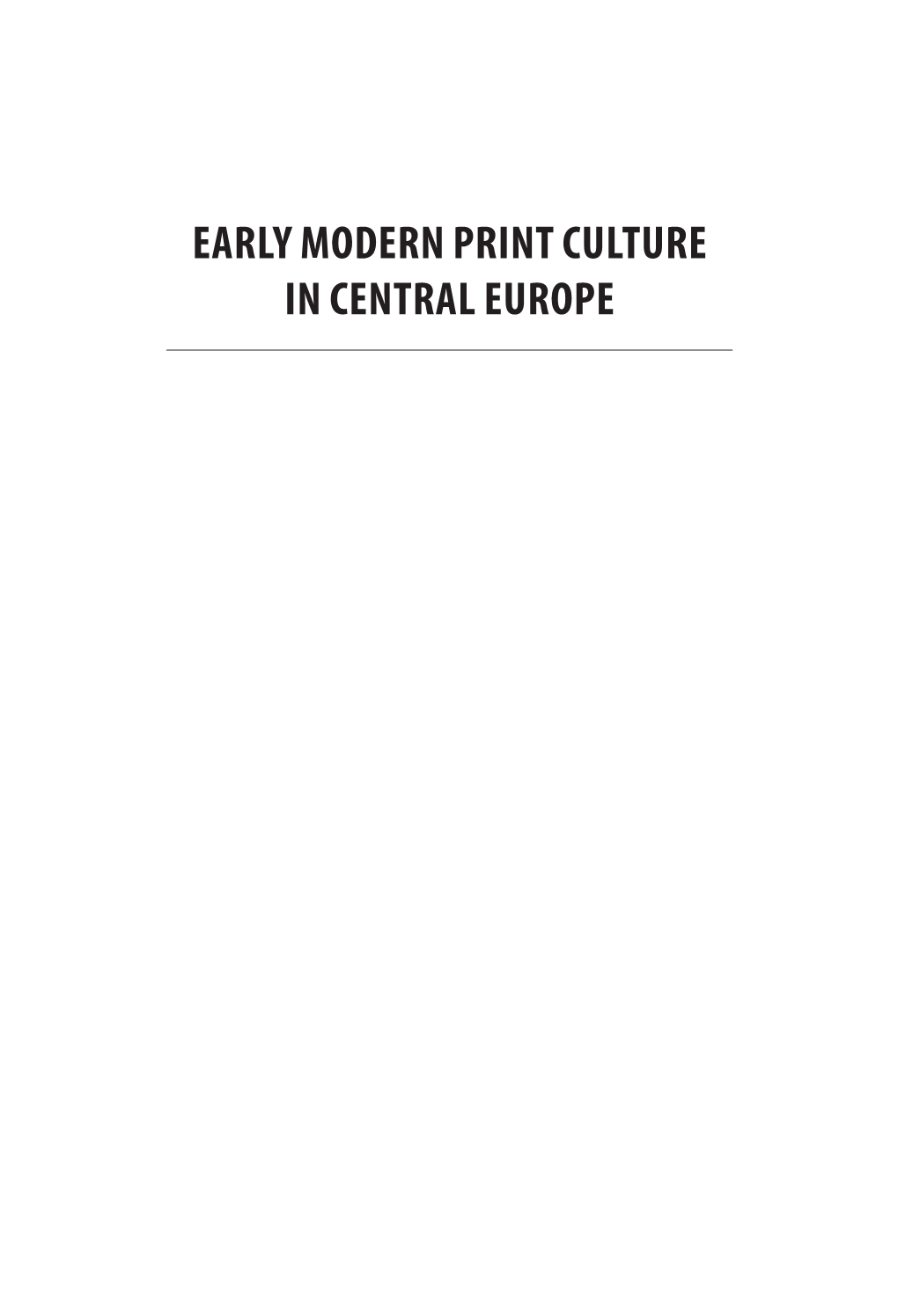 Early Modern Print Culture in Central Europe