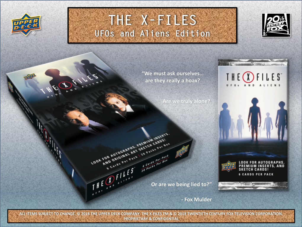 Fox Mulder Or Are We Being Lied To?” Are We Truly Alone? “