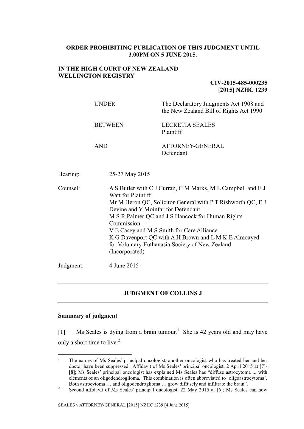 SEALES V ATTORNEY-GENERAL [2015] NZHC 1239 [4 June 2015]