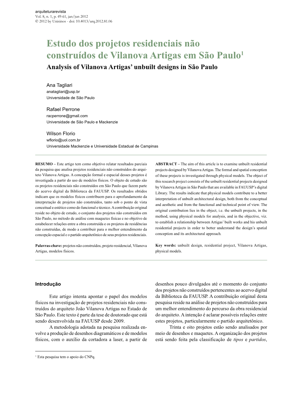 Estudo Dos Projetos Residenciais Não Construídos De Vilanova Artigas Em São Paulo1 Analysis of Vilanova Artigas’ Unbuilt Designs in São Paulo