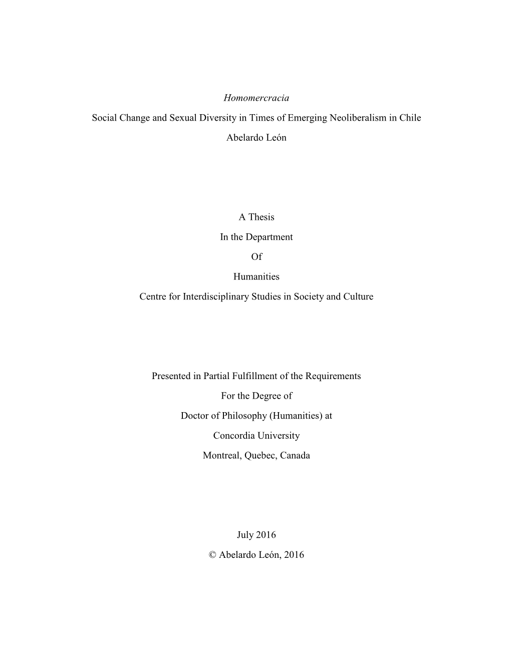 Homomercracia Social Change and Sexual Diversity in Times of Emerging Neoliberalism in Chile Abelardo León