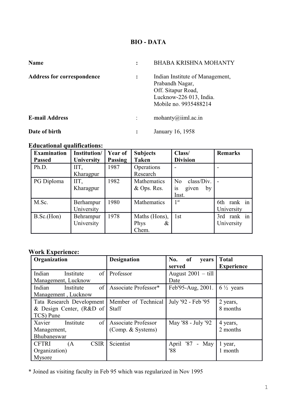 Bio Data of Shri B K Mohanty