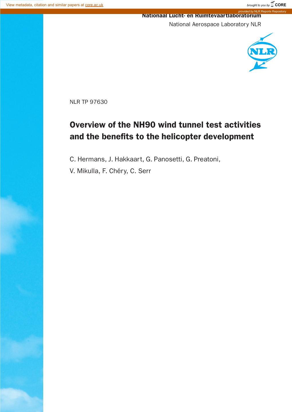 Overview of the NH90 Wind Tunnel Test Activities and the Benefits to the Helicopter Development