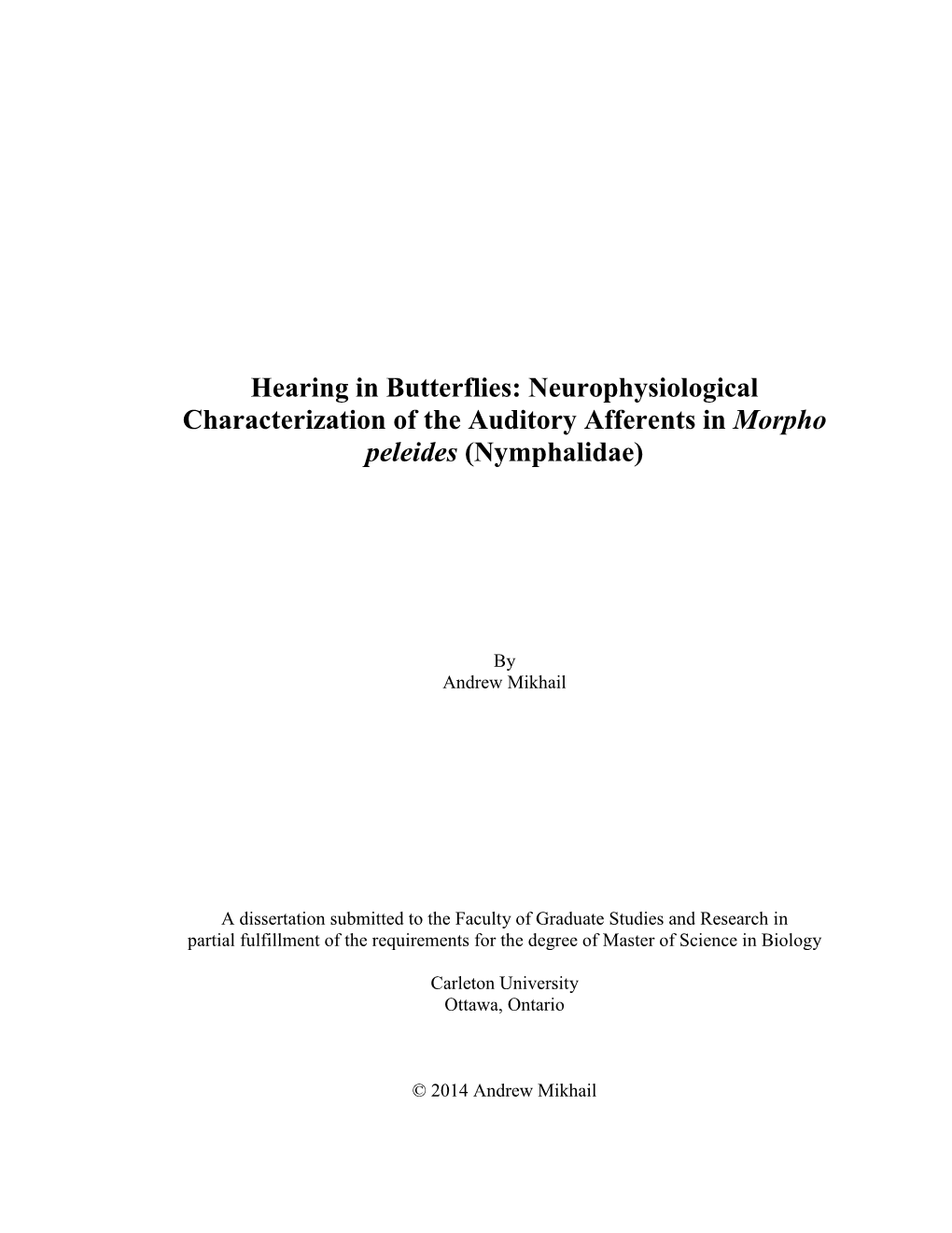 Hearing in Butterflies: Neurophysiological Characterization of the Auditory Afferents in Morpho Peleides (Nymphalidae)