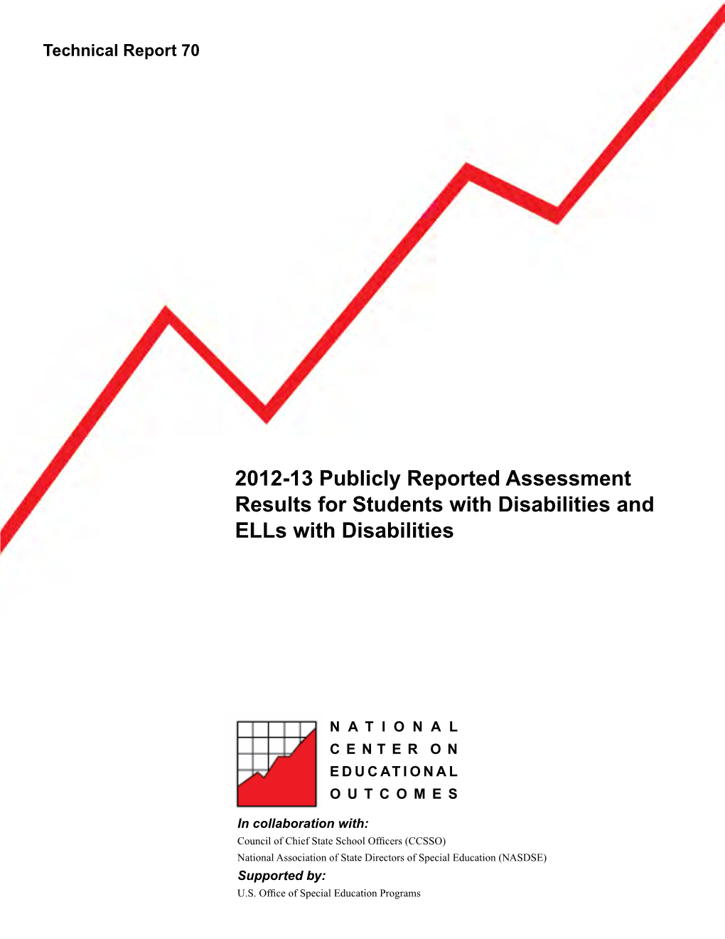 2012-13 Publicly Reported Assessment Results for Students with Disabilities and Ells with Disabilities