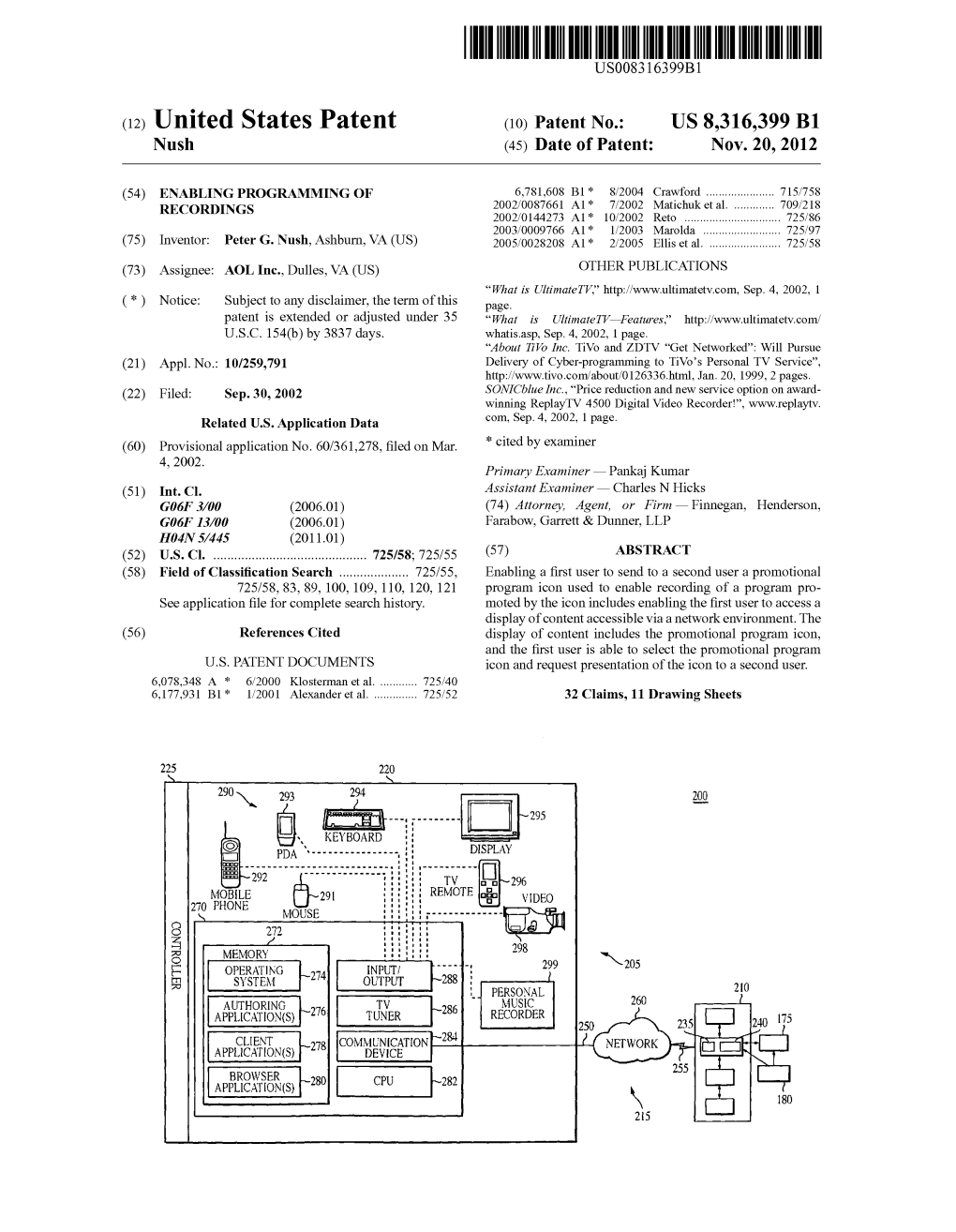 (12) United States Patent (10) Patent No.: US 8,316,399 B1 Nush (45) Date of Patent: Nov