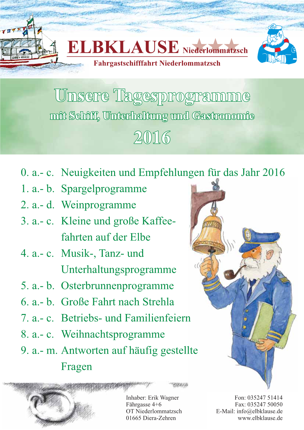 *** Unsere Tagesprogramme 2016
