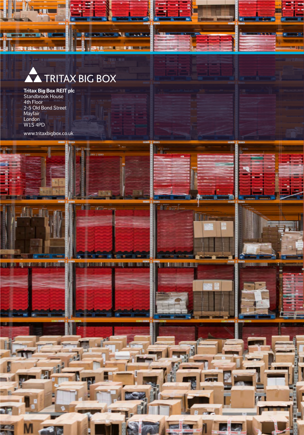 Tritax Big Box REIT Plc Annual Report 2016 Report Annual Plc REIT Box Big Tritax