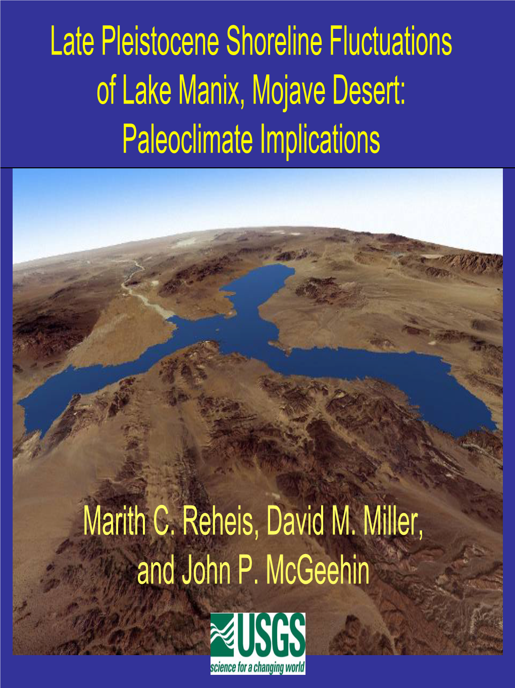 Late Pleistocene Shoreline Fluctuations of Lake Manix, Mojave Desert: Paleoclimate Implications