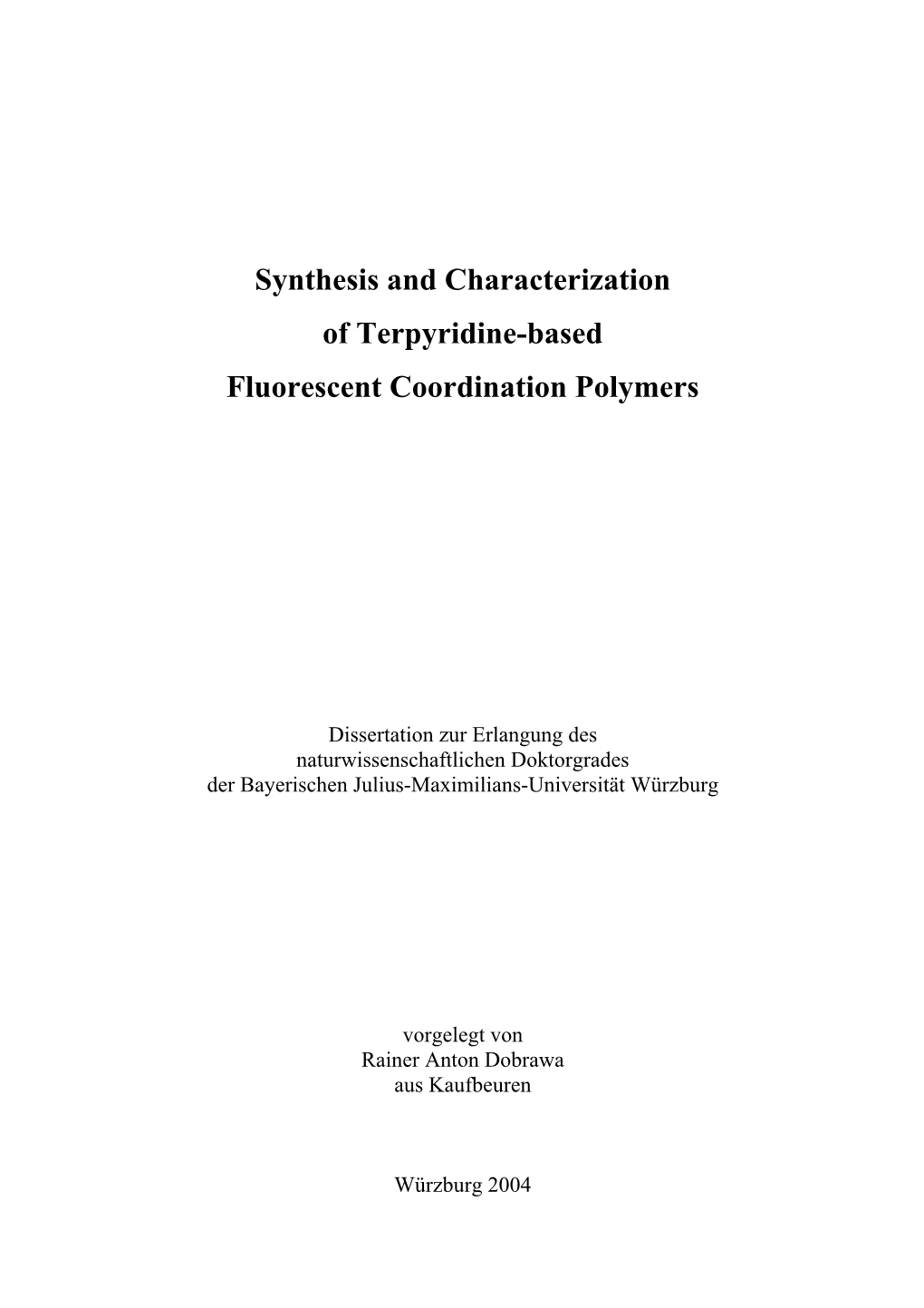 Synthesis and Characterization of Terpyridine-Based Fluorescent Coordination Polymers