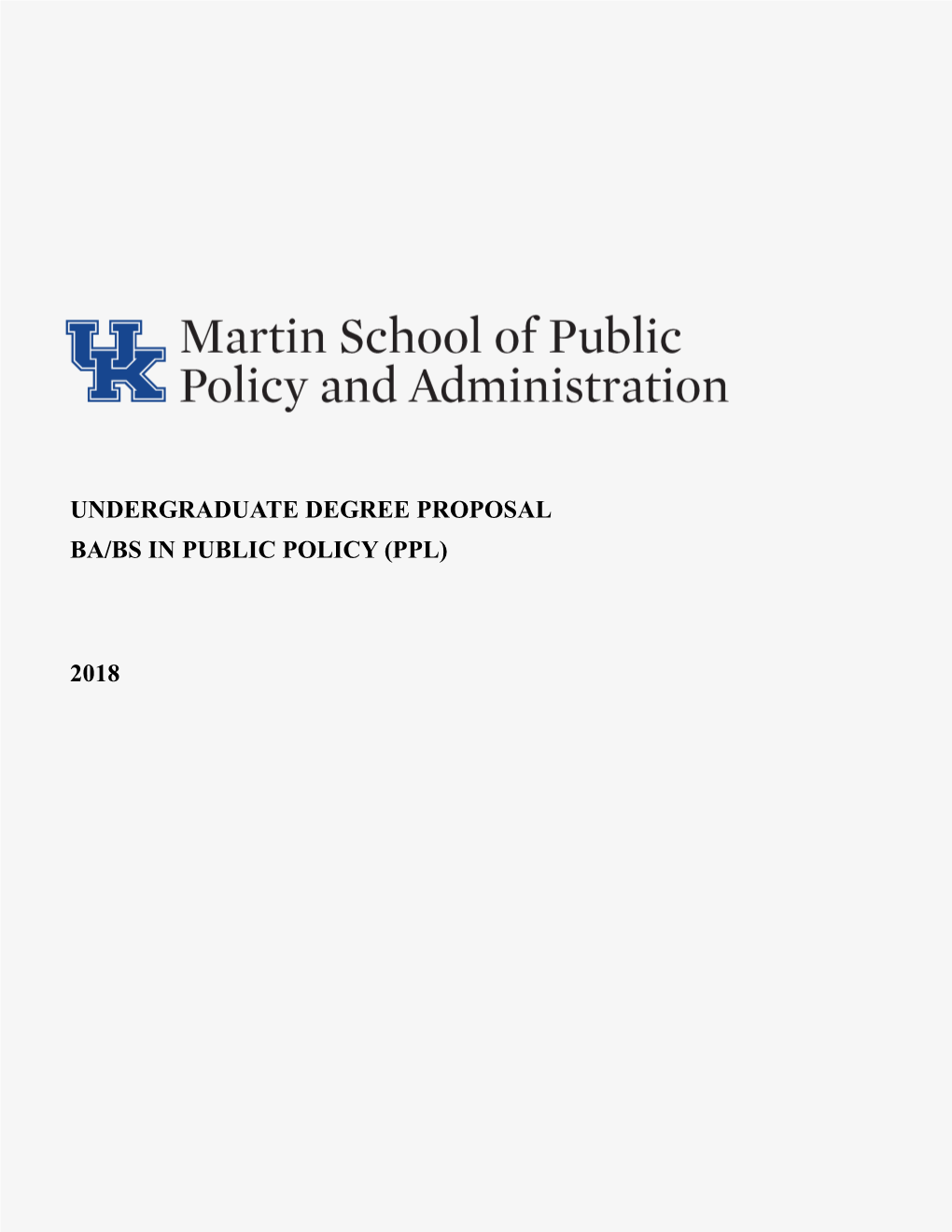 Undergraduate Degree Proposal Ba/Bs in Public Policy (Ppl)