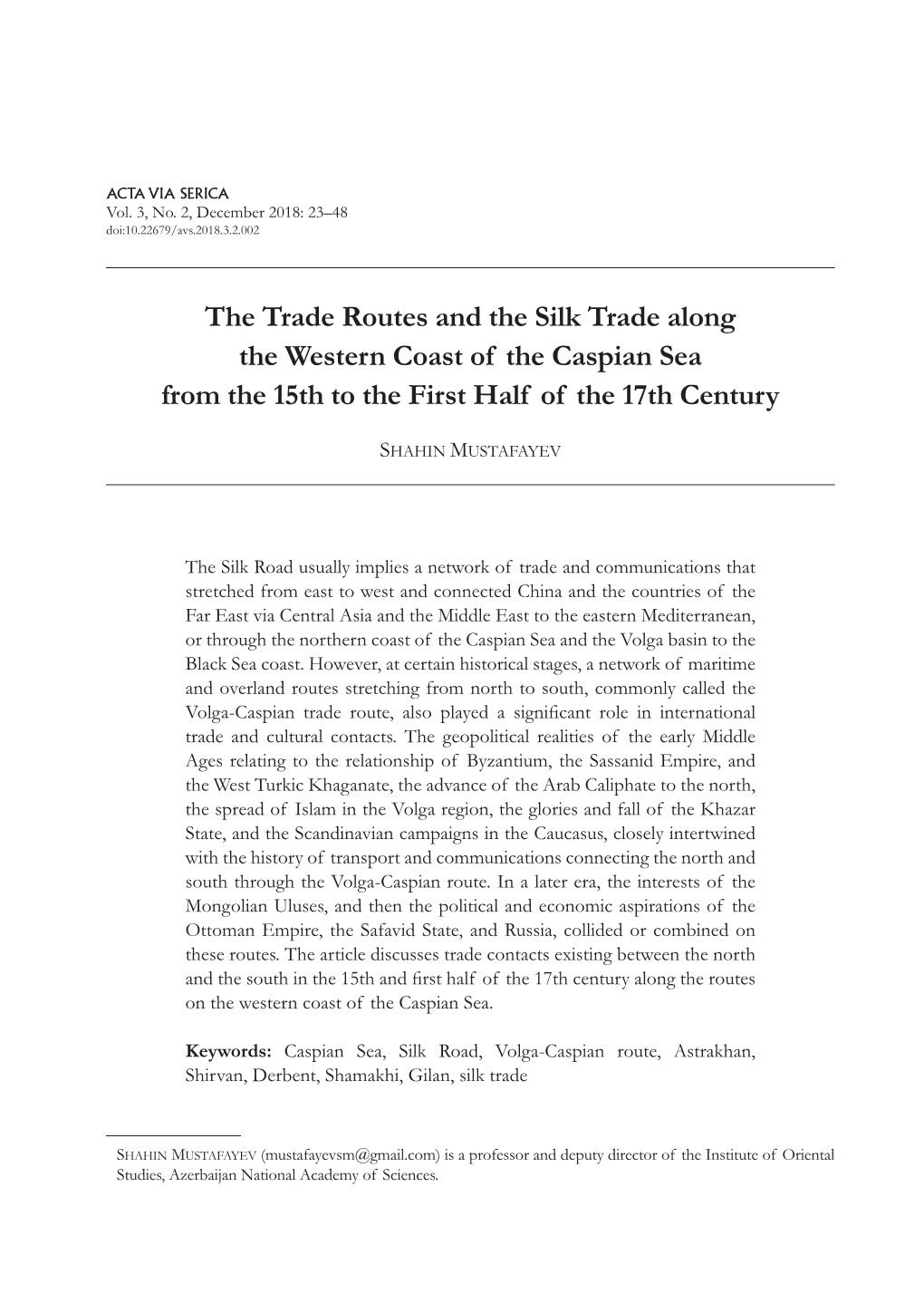 The Trade Routes and the Silk Trade Along the Western Coast of the Caspian Sea from the 15Th to the First Half of the 17Th Century