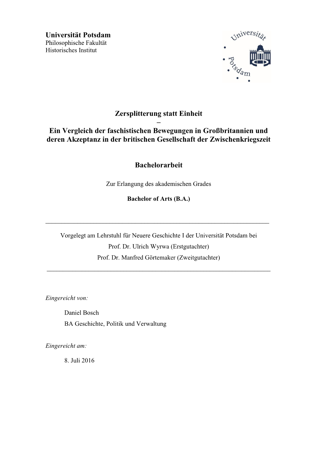 Ein Vergleich Der Faschistischen Bewegungen in Großbritannien Und Deren Akzeptanz in Der Britischen Gesellschaft Der Zwischenkriegszeit