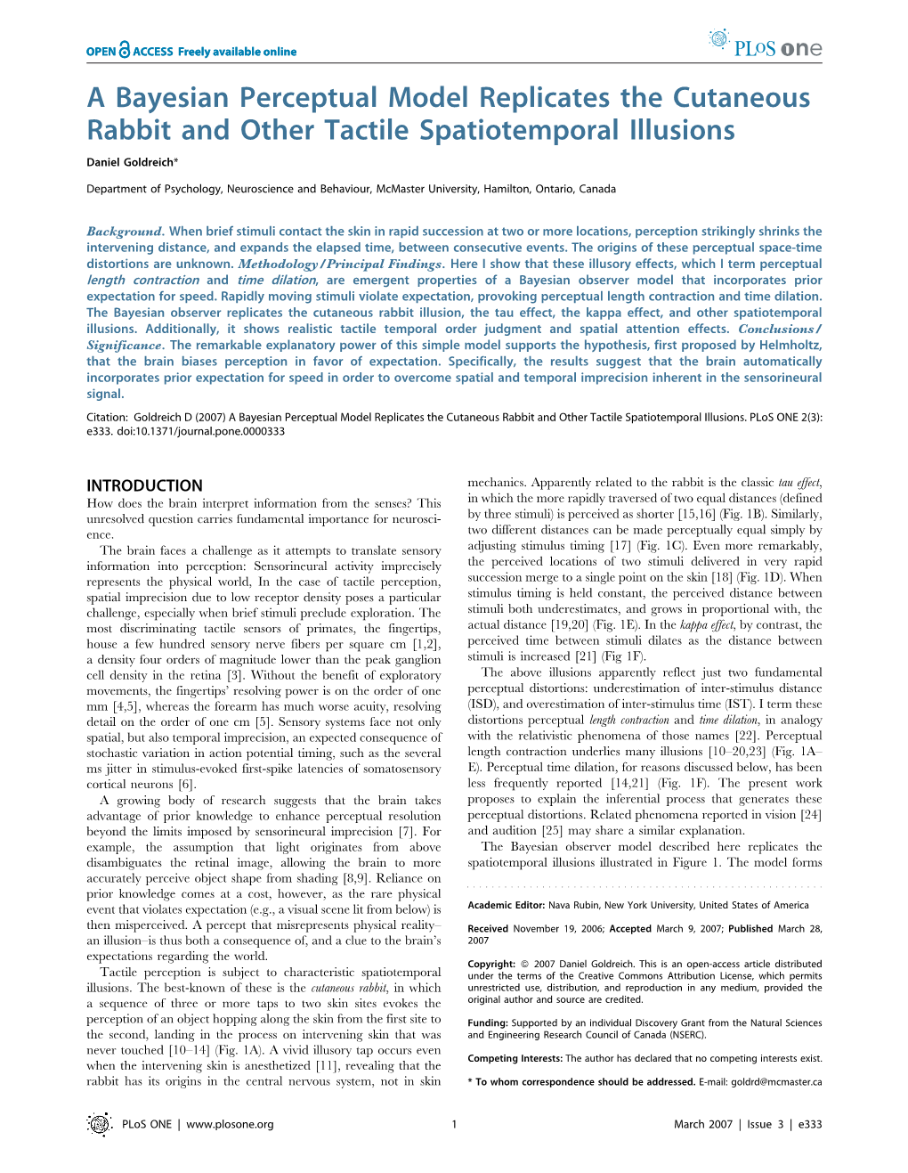 A Bayesian Perceptual Model Replicates the Cutaneous Rabbit and Other Tactile Spatiotemporal Illusions Daniel Goldreich*