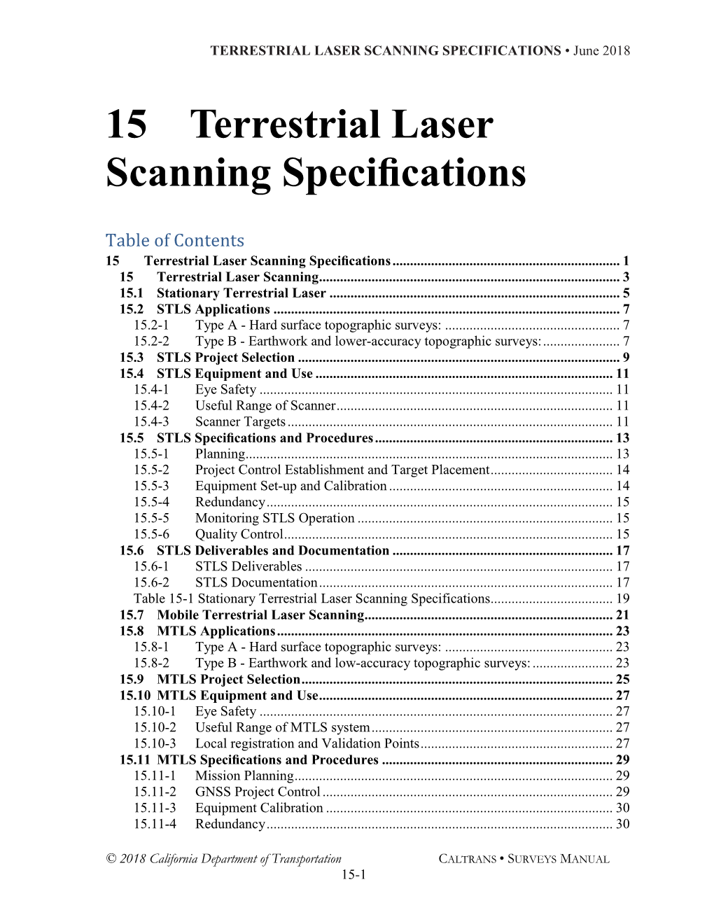 15 TERRESTRIAL LASER SCANNING SPECIFICATIONS • June 2018