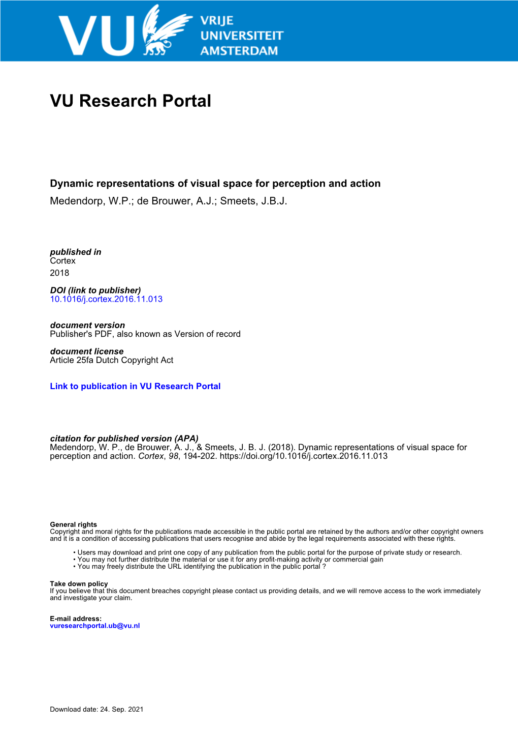 Dynamic Representations of Visual Space for Perception and Action Medendorp, W.P.; De Brouwer, A.J.; Smeets, J.B.J