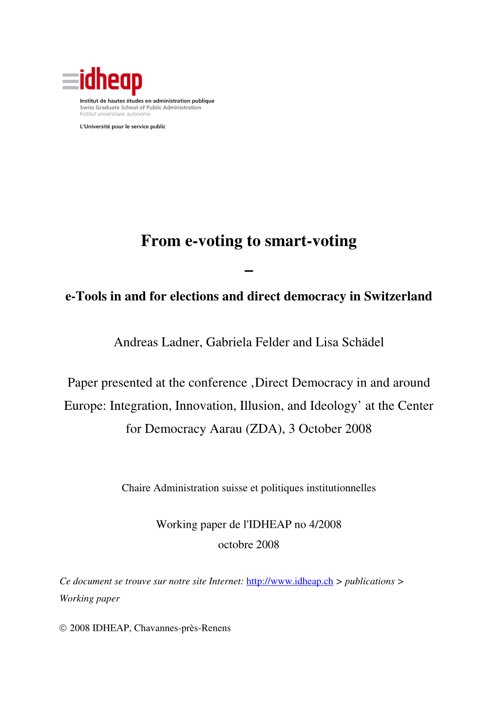 From E-Voting to Smart-Voting – E-Tools in and for Elections and Direct Democracy in Switzerland