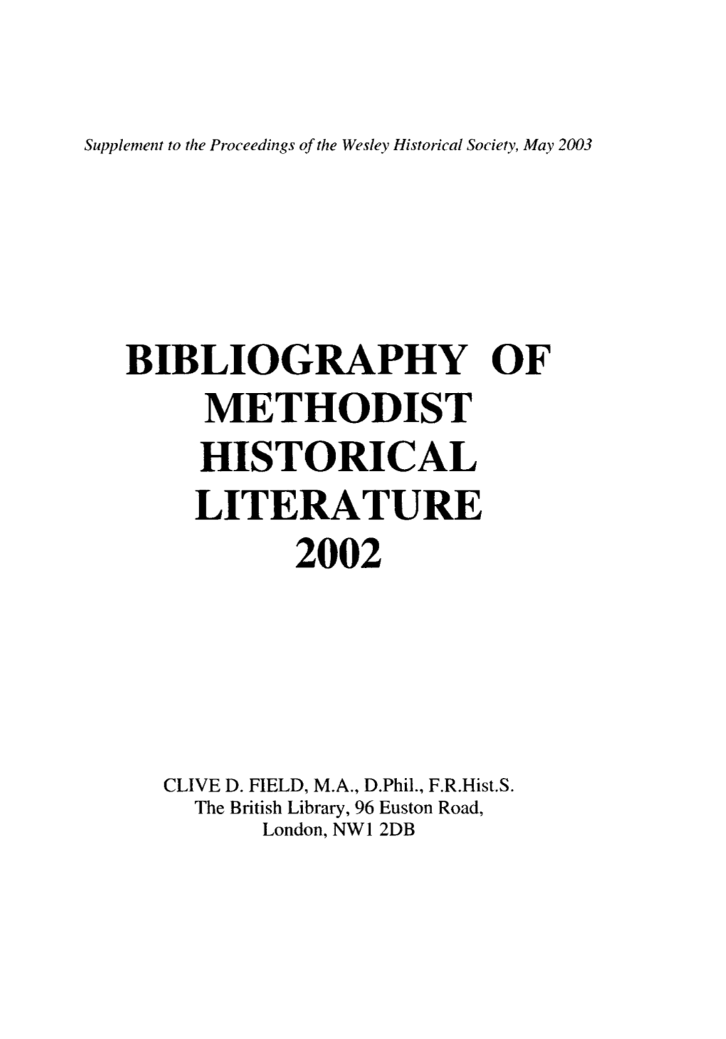 Clive D. Field, Bibliography of Methodist Historical Literature 2002