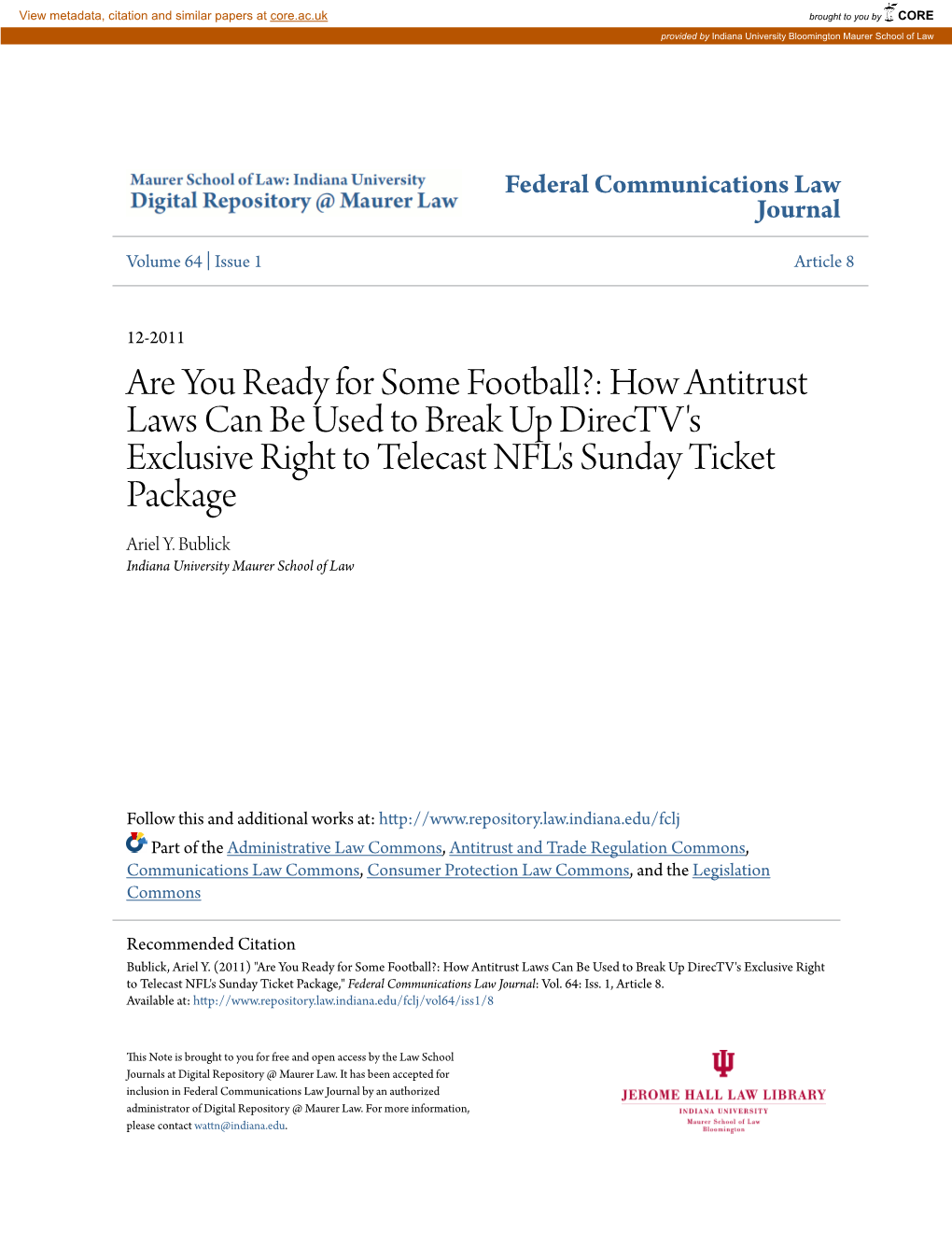 Are You Ready for Some Football?: How Antitrust Laws Can Be Used to Break up Directv's Exclusive Right to Telecast NFL's Sunday Ticket Package Ariel Y