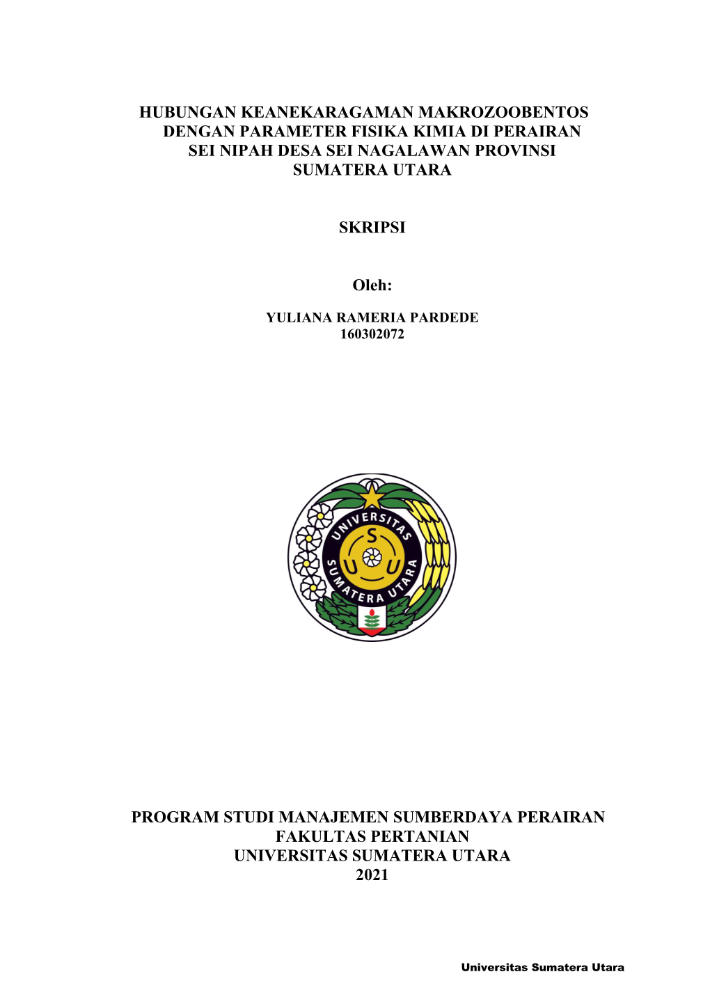 Hubungan Keanekaragaman Makrozoobentos Dengan Parameter Fisika Kimia Di Perairan Sei Nipah Desa Sei Nagalawan Provinsi Sumatera Utara