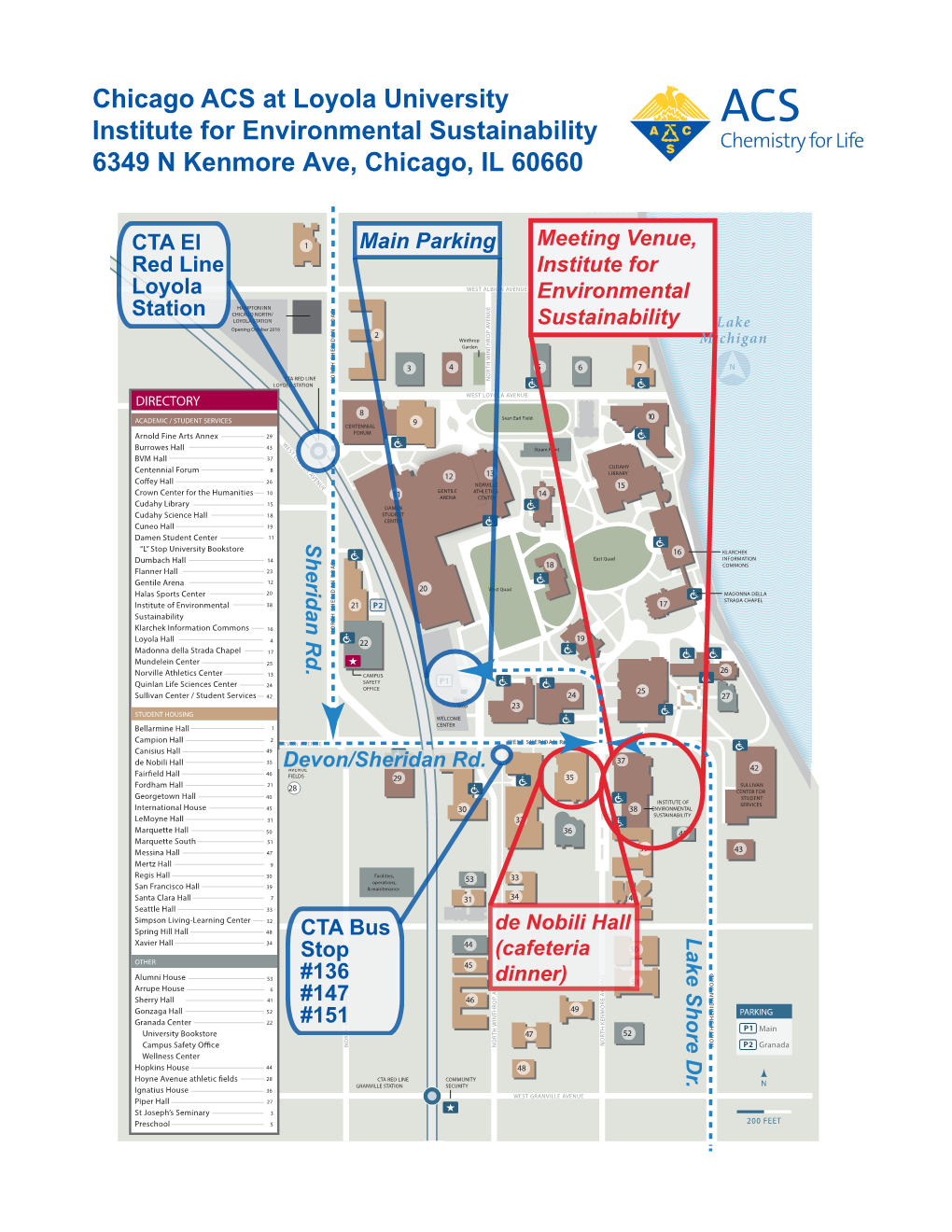 Chicago ACS at Loyola University Institute for Environmental Sustainability 6349 N Kenmore Ave, Chicago, IL 60660