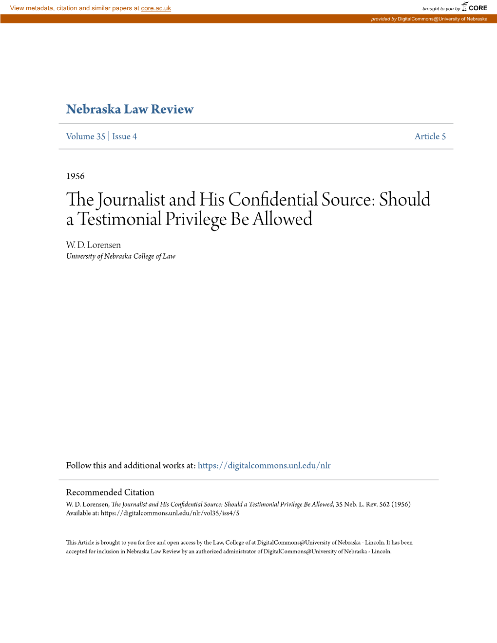 The Journalist and His Confidential Source: Should a Testimonial Privilege Be Allowed, 35 Neb