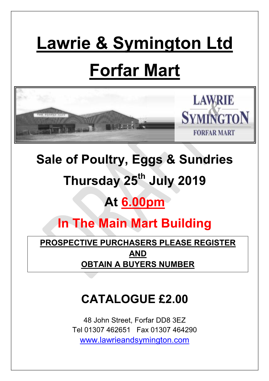 Poultry, Eggs & Sundries Thursday 25Th July 2019 at 6.00Pm in the Main Mart Building PROSPECTIVE PURCHASERS PLEASE REGISTER and OBTAIN a BUYERS NUMBER