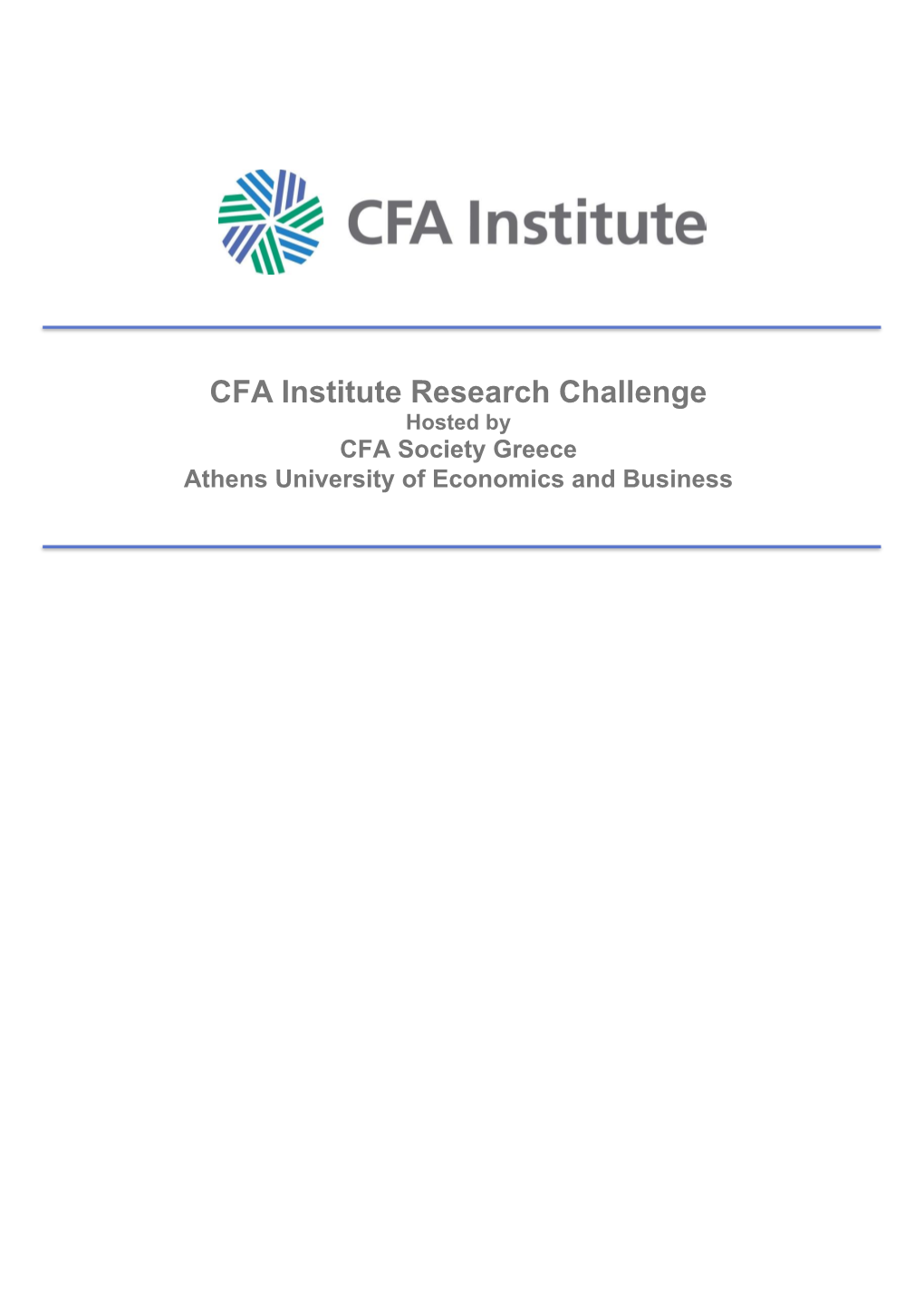 CFA Institute Research Challenge Hosted by CFA Society Greece Athens University of Economics and Business CFA Research Challenge 2017