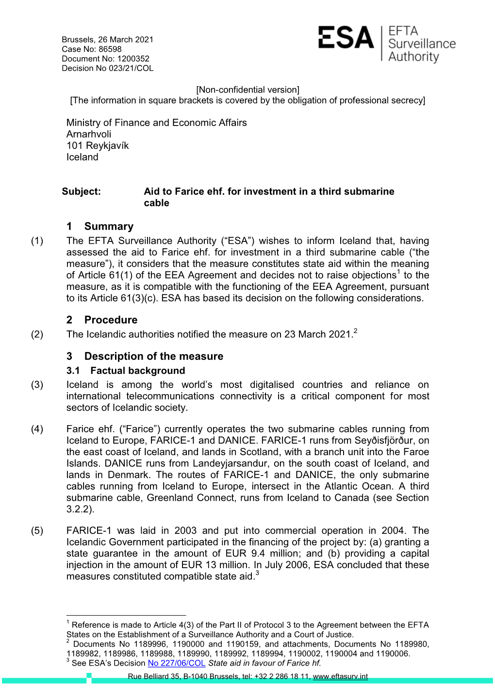 NON CONFIDENTIAL VERSION COL - State Aid - Iceland - Aid to Farice Ehf