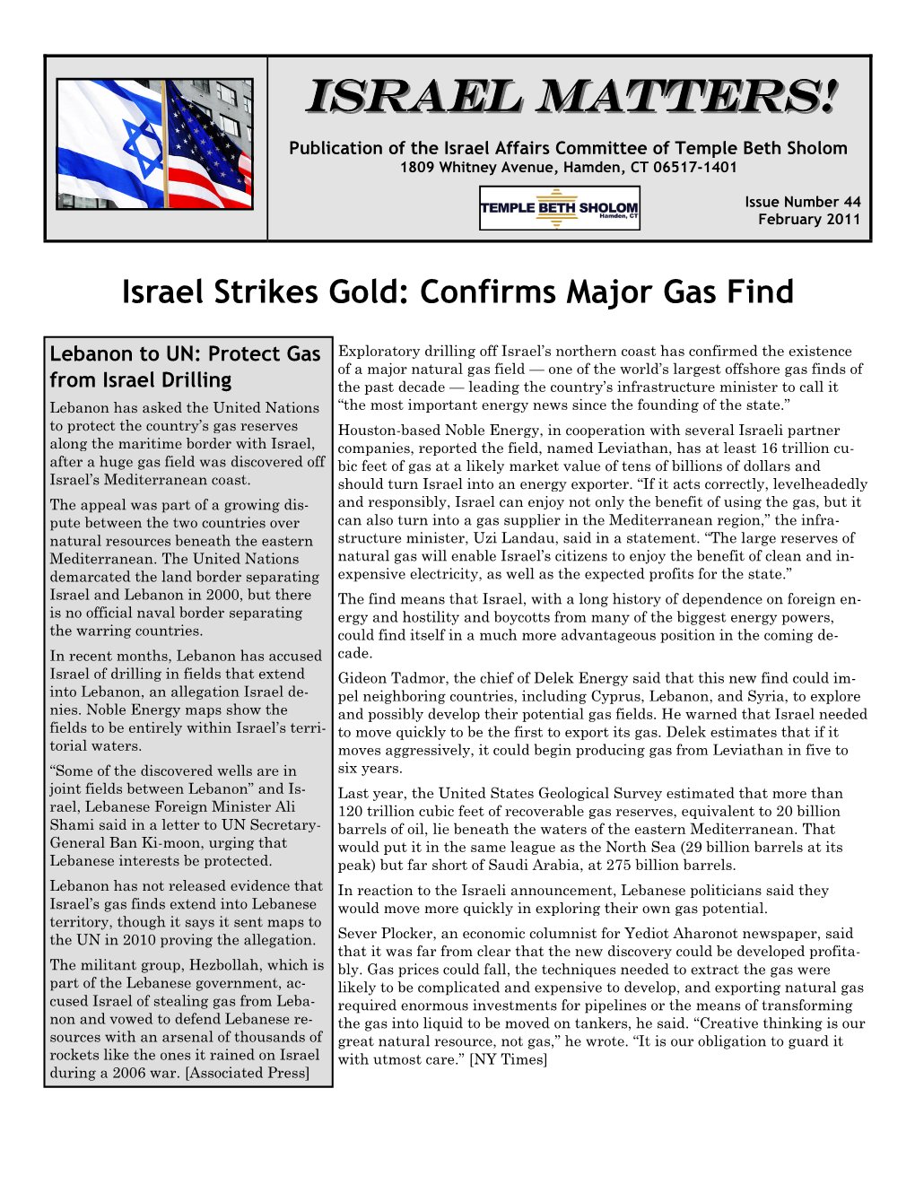 ISRAEL MATTERS! MATTERS! Publication of the Israel Affairs Committee of Temple Beth Sholom 1809 Whitney Avenue, Hamden, CT 06517-1401