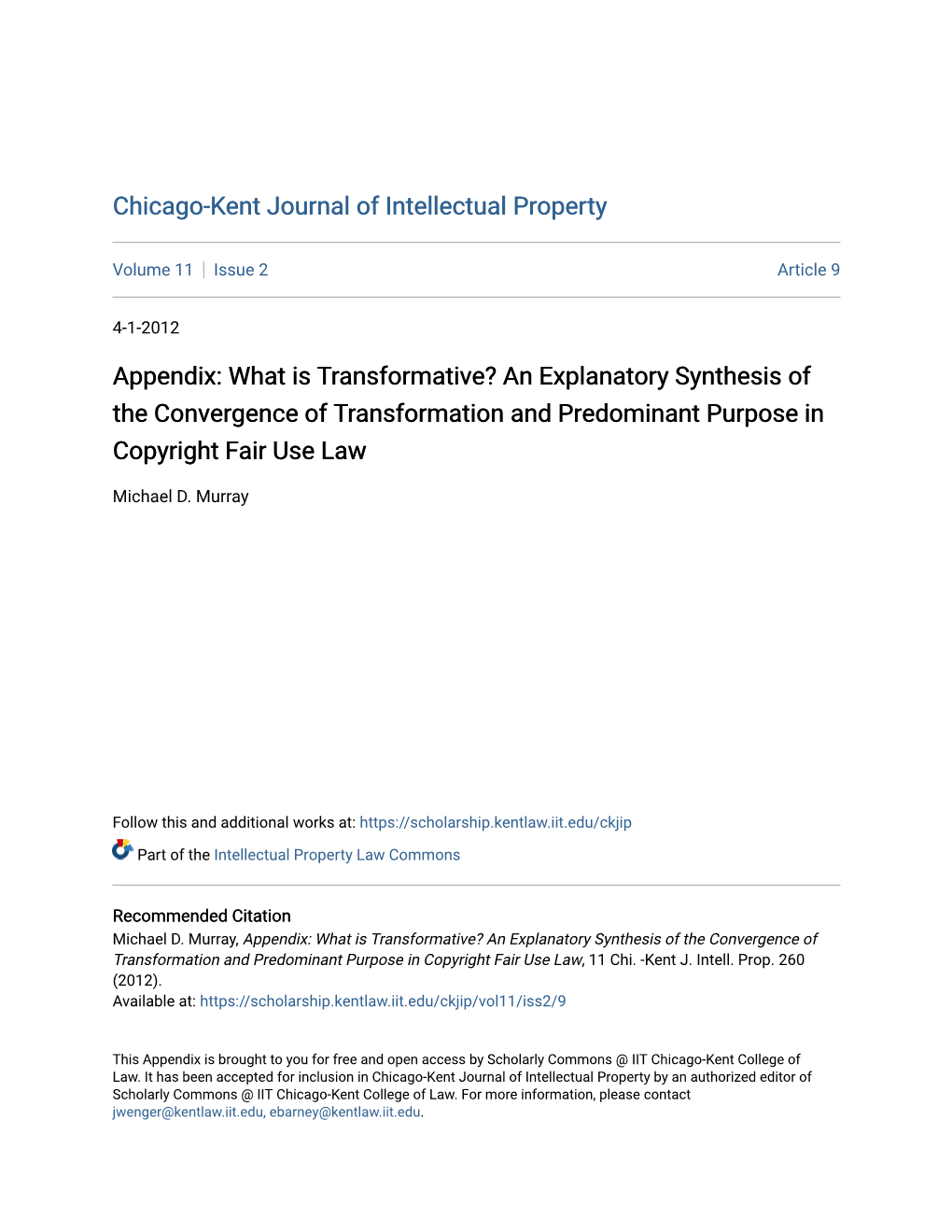 Appendix: What Is Transformative? an Explanatory Synthesis of the Convergence of Transformation and Predominant Purpose in Copyright Fair Use Law