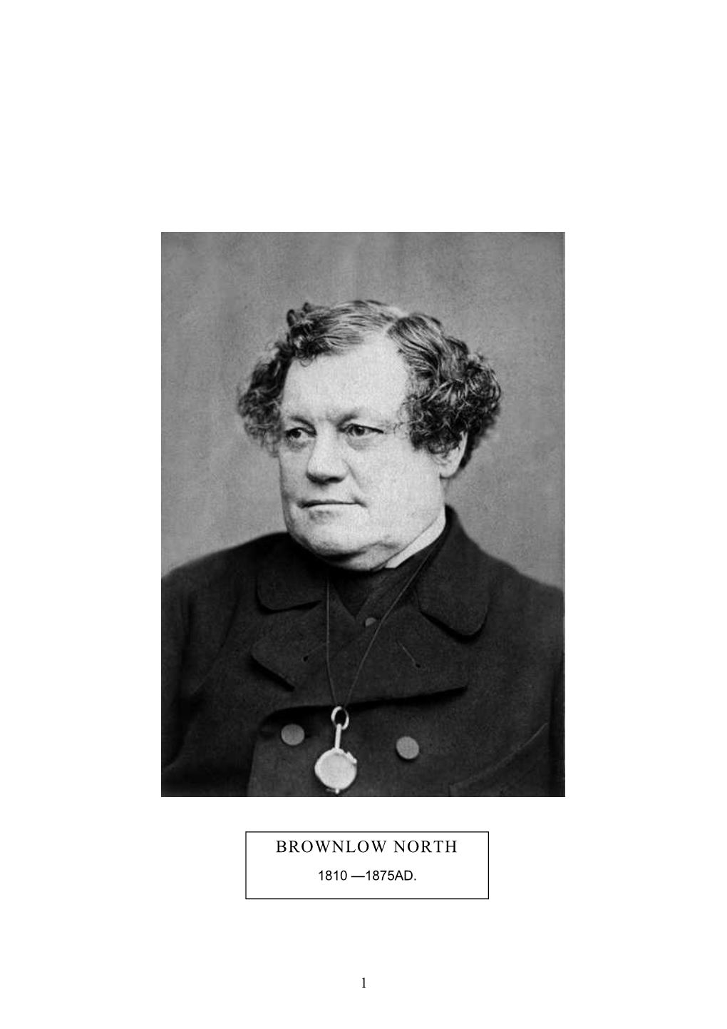 Brownlow North.” He Classifies the Great Preachers Whom the Lord Has from Age to Age Raised up in His Church Into Three Divi- Sions