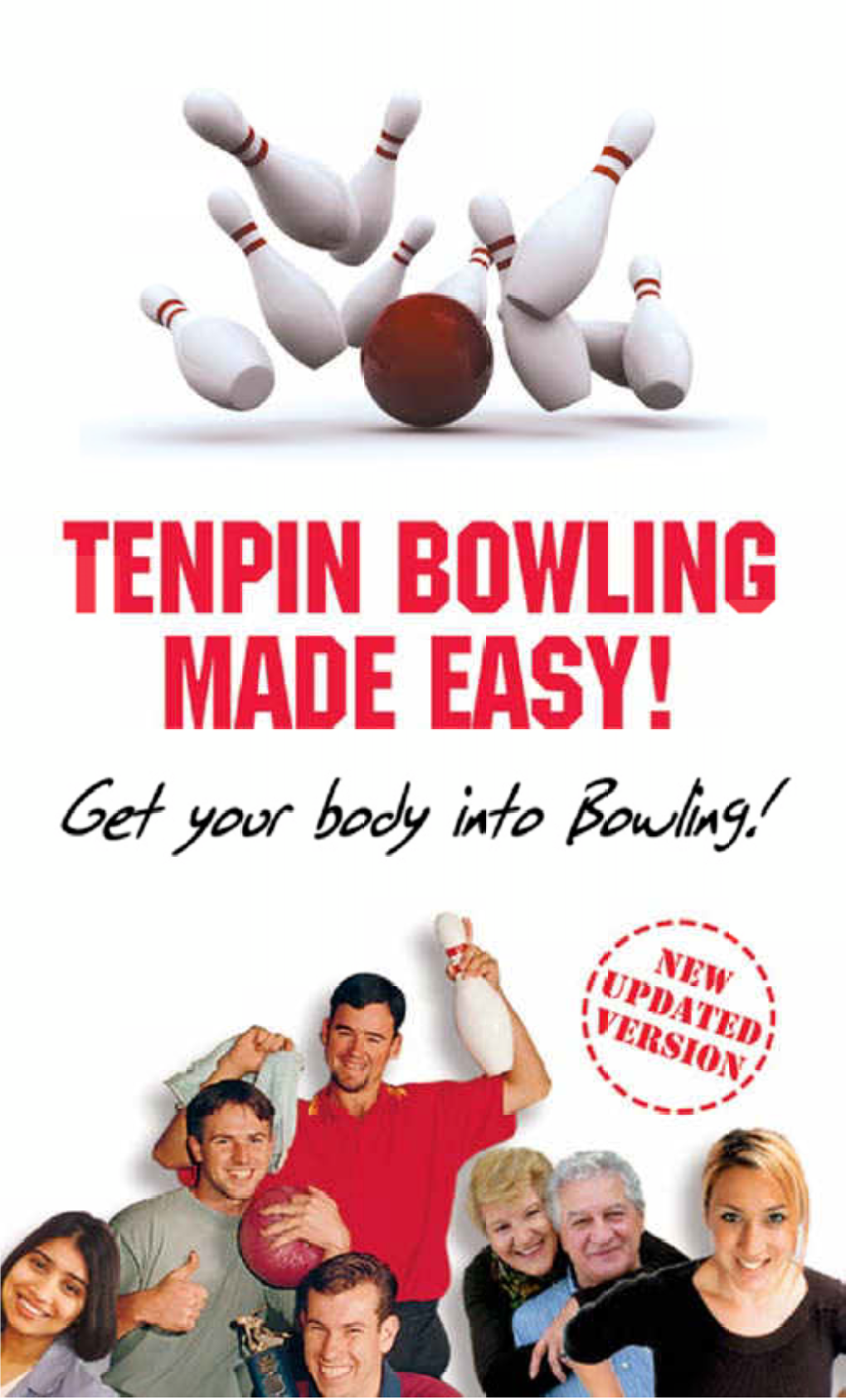 Tenpin Bowling Made Easy! Introduction