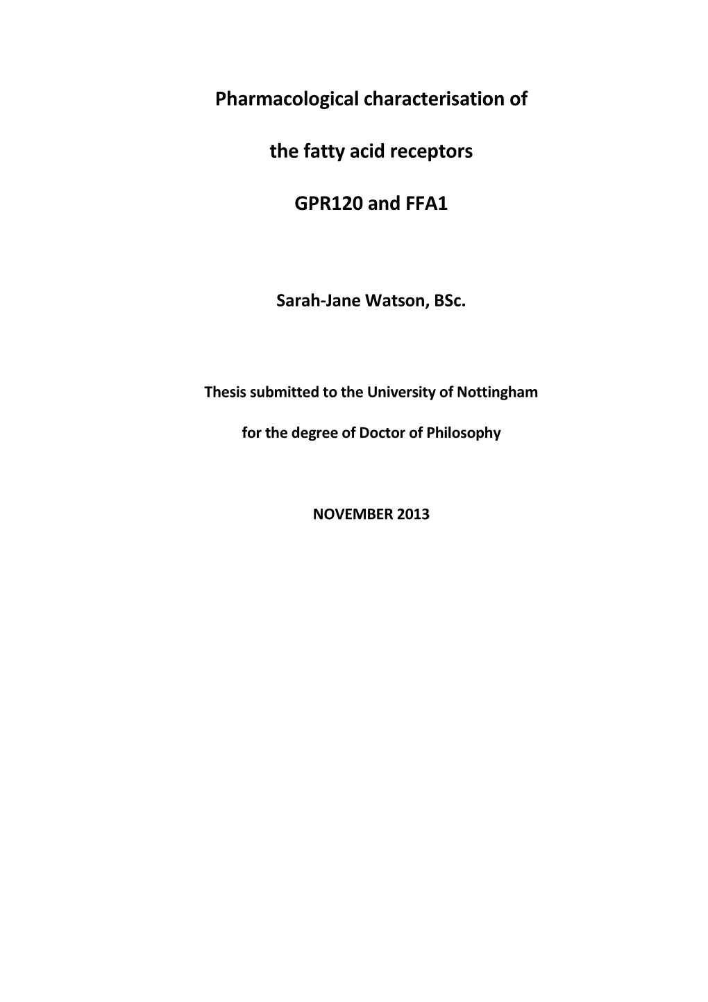 Pharmacological Characterisation of the Fatty Acid Receptors GPR120