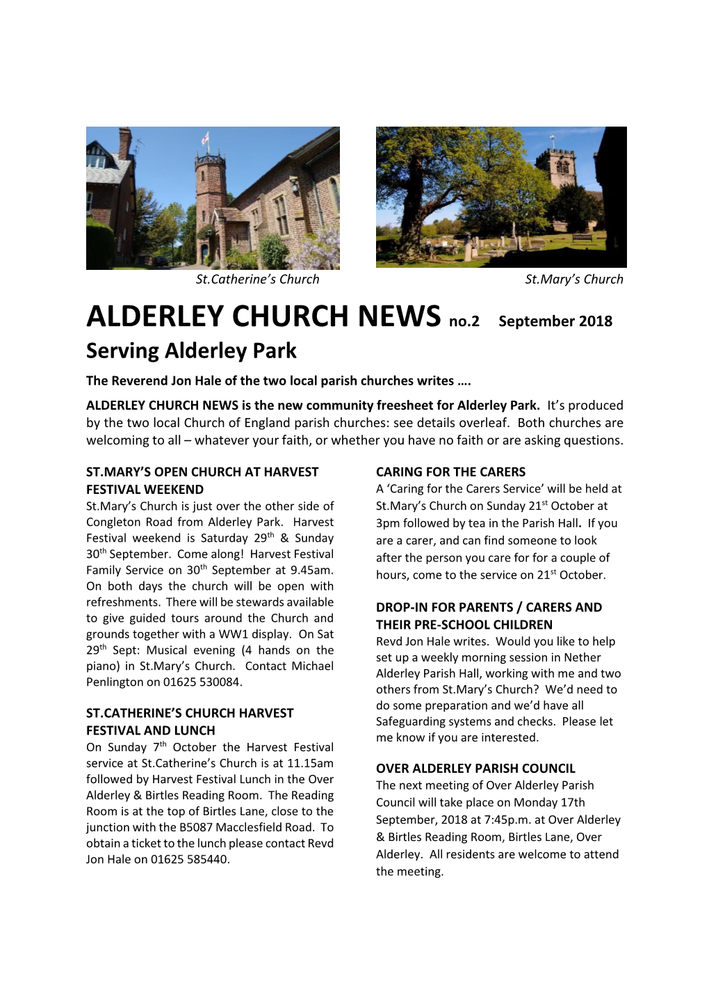 Serving Alderley Park the Reverend Jon Hale of the Two Local Parish Churches Writes …