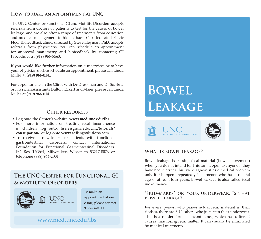 Bowel Leakage, and We Also Offer a Range of Treatments from Education and Medical Management to Biofeedback