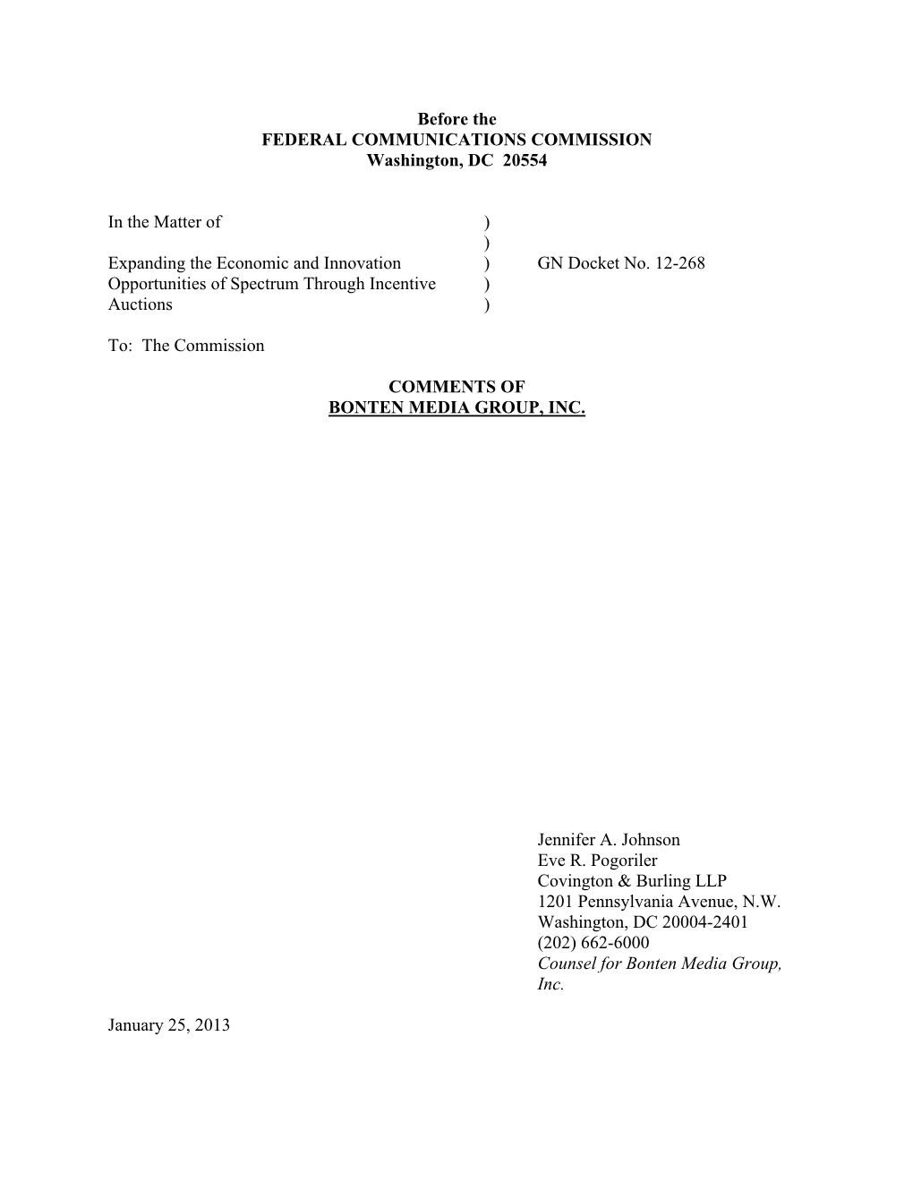 Before the FEDERAL COMMUNICATIONS COMMISSION Washington, DC 20554 in the Matter of ) ) Expanding the Economic and Innovation )