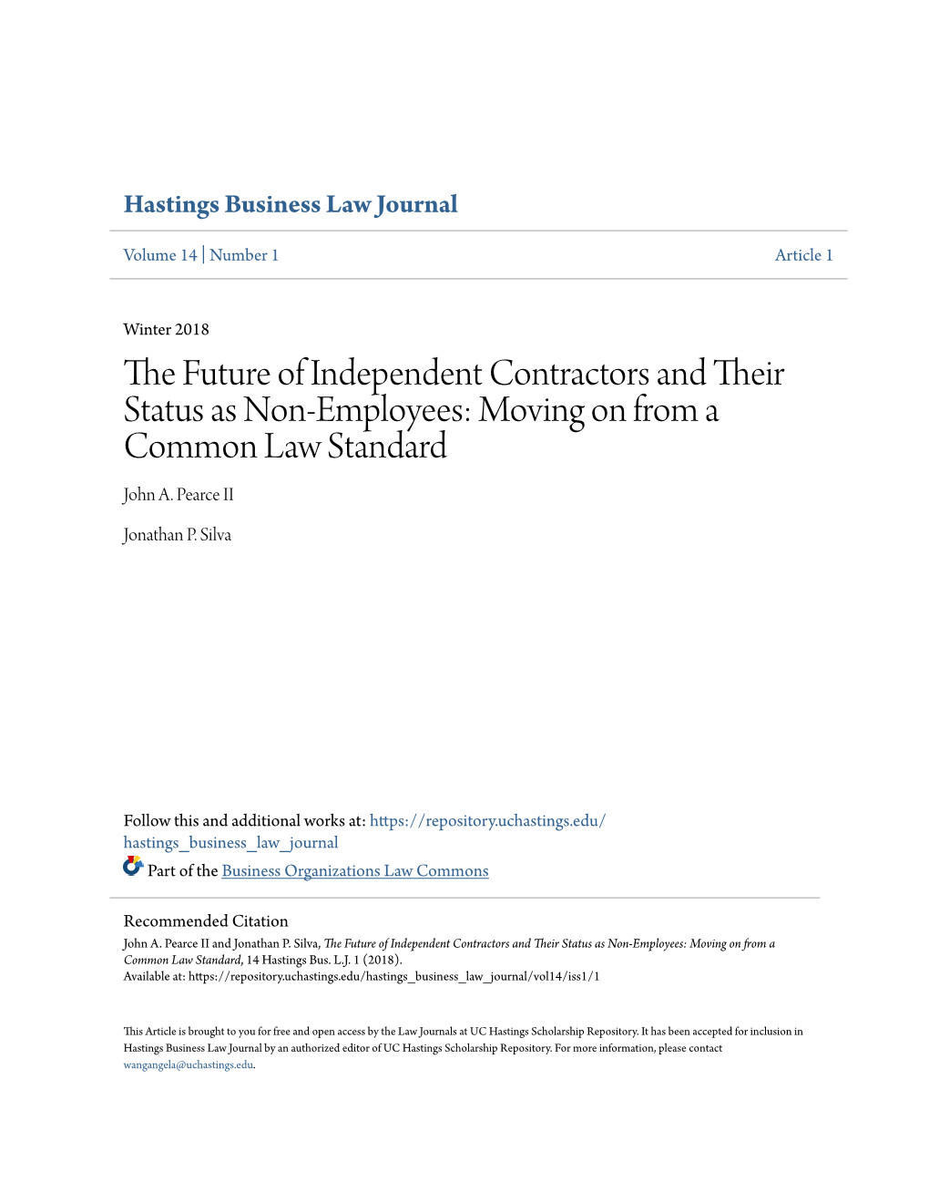 The Future of Independent Contractors and Their Status As Non-Employees: Moving on from a Common Law Standard, 14 Hastings Bus