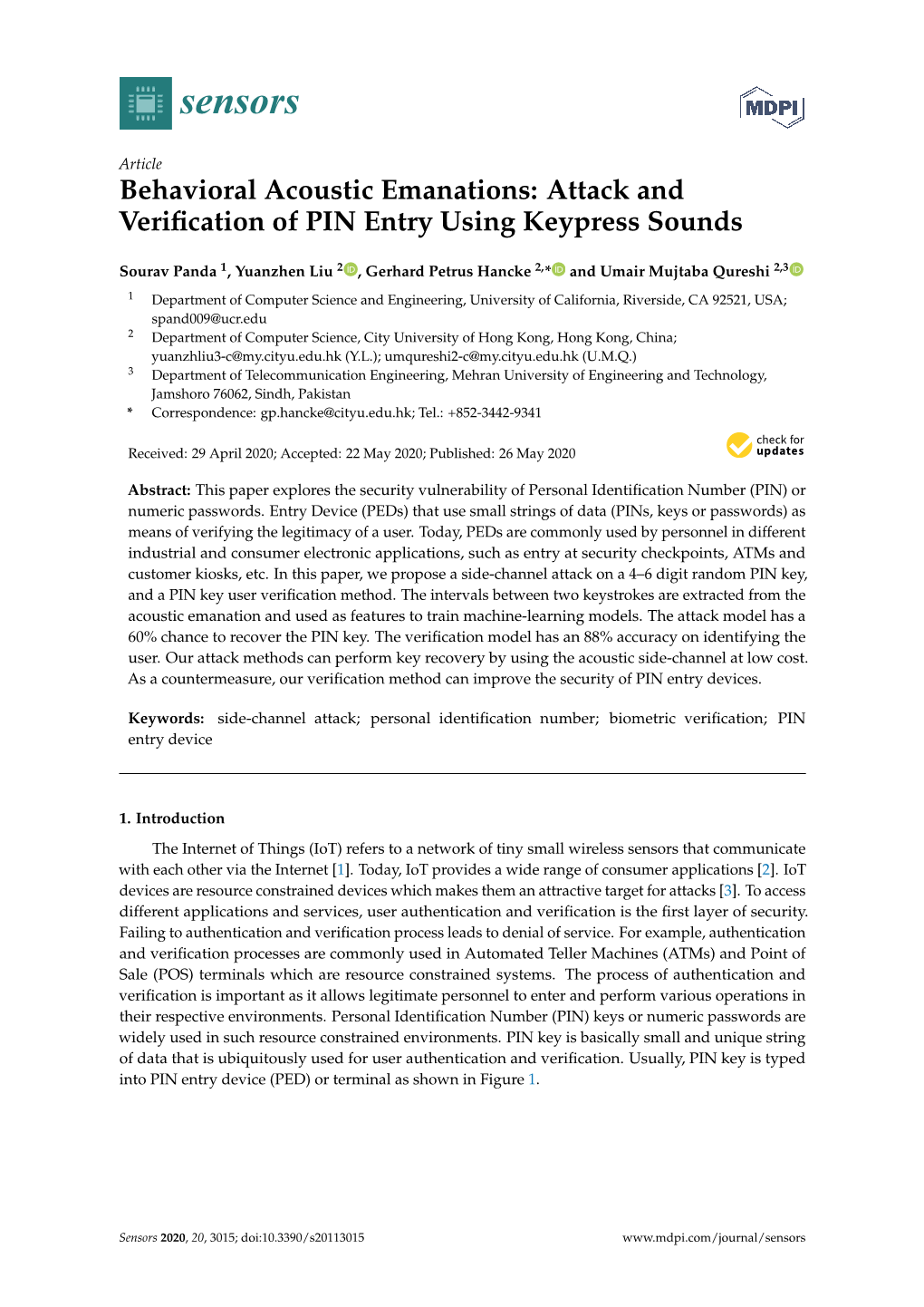 Behavioral Acoustic Emanations: Attack and Verification of PIN Entry