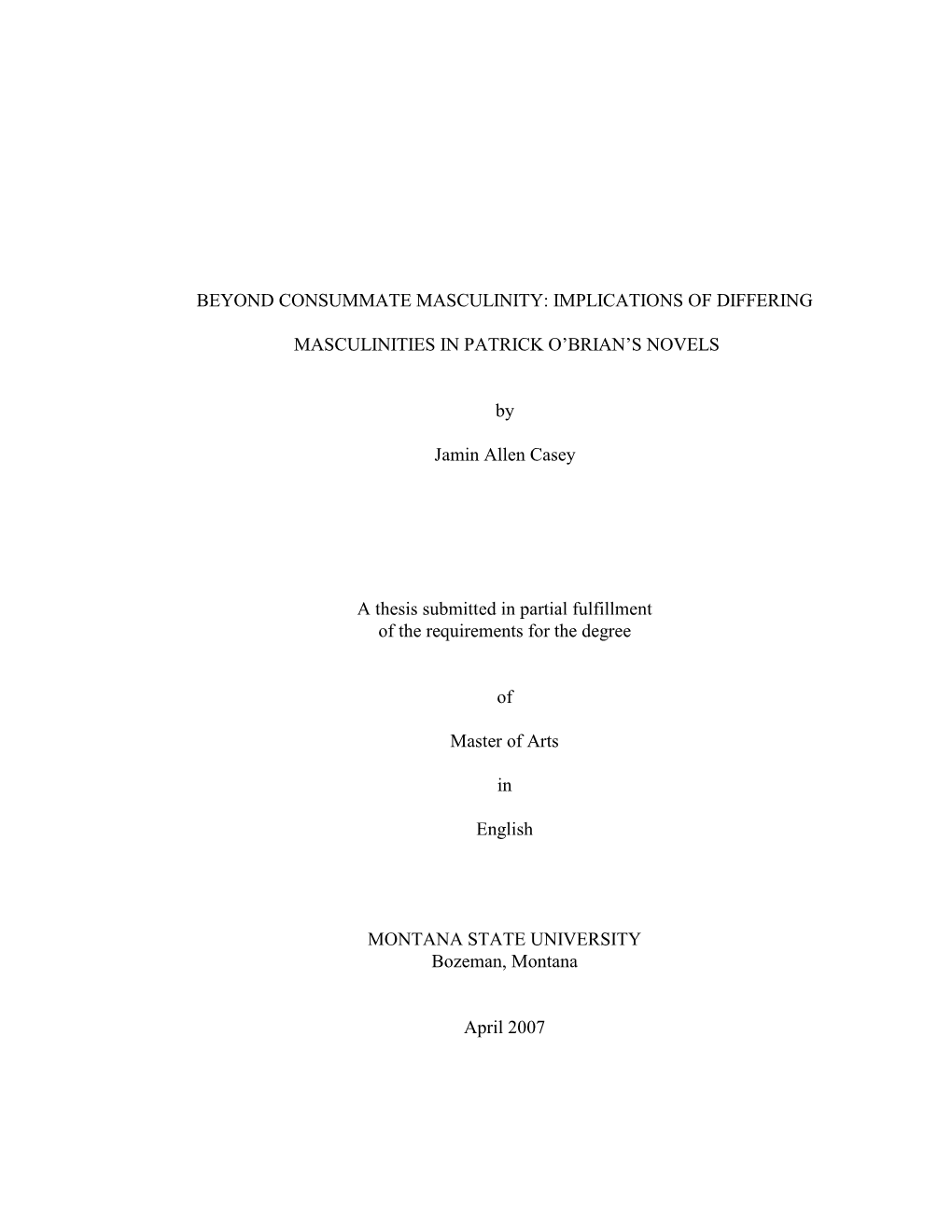 Beyond Consummate Masculinity: Implications of Differing