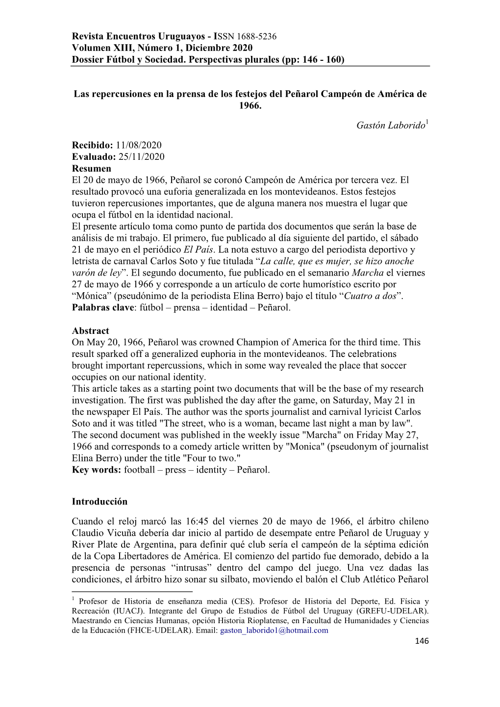 Revista Encuentros Uruguayos - ISSN 1688-5236 Volumen XIII, Número 1, Diciembre 2020 Dossier Fútbol Y Sociedad