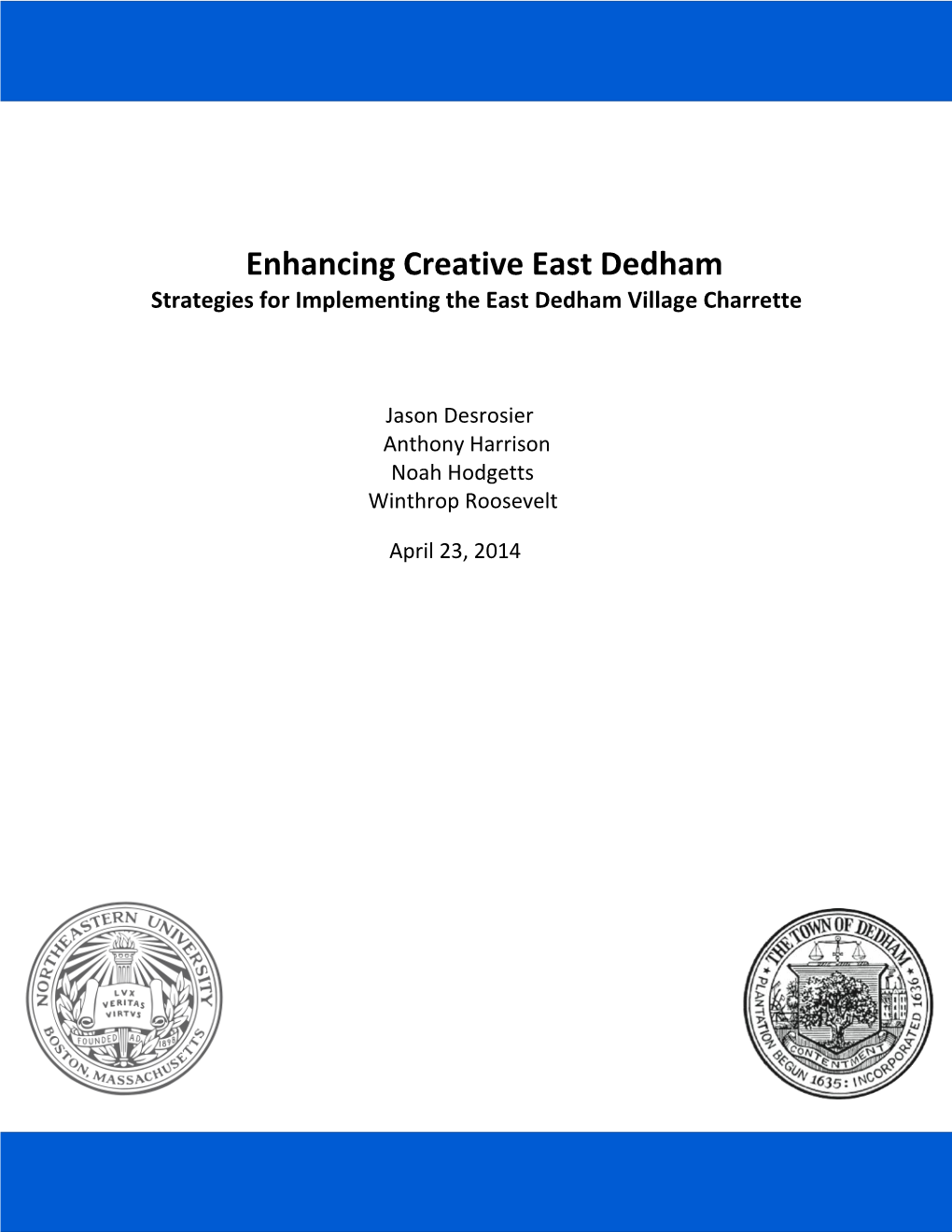 Enhancing Creative East Dedham Strategies for Implementing the East Dedham Village Charrette