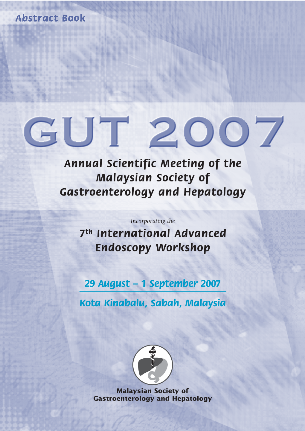 7Th International Advanced Endoscopy Workshop Annual