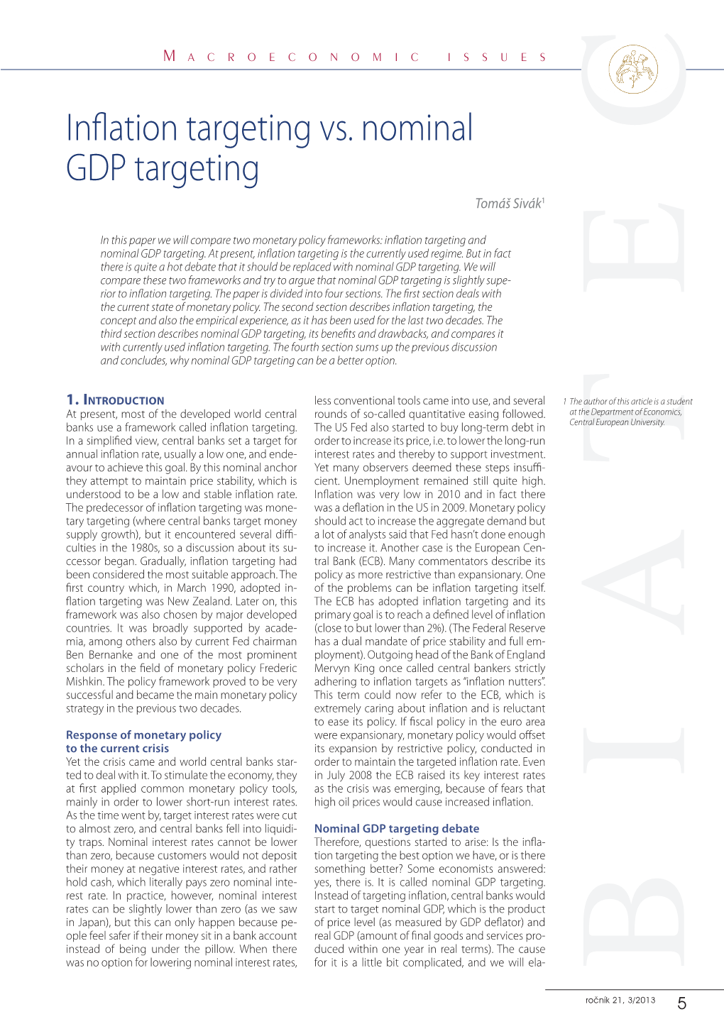 Inflation Targeting Vs. Nominal GDP Targeting