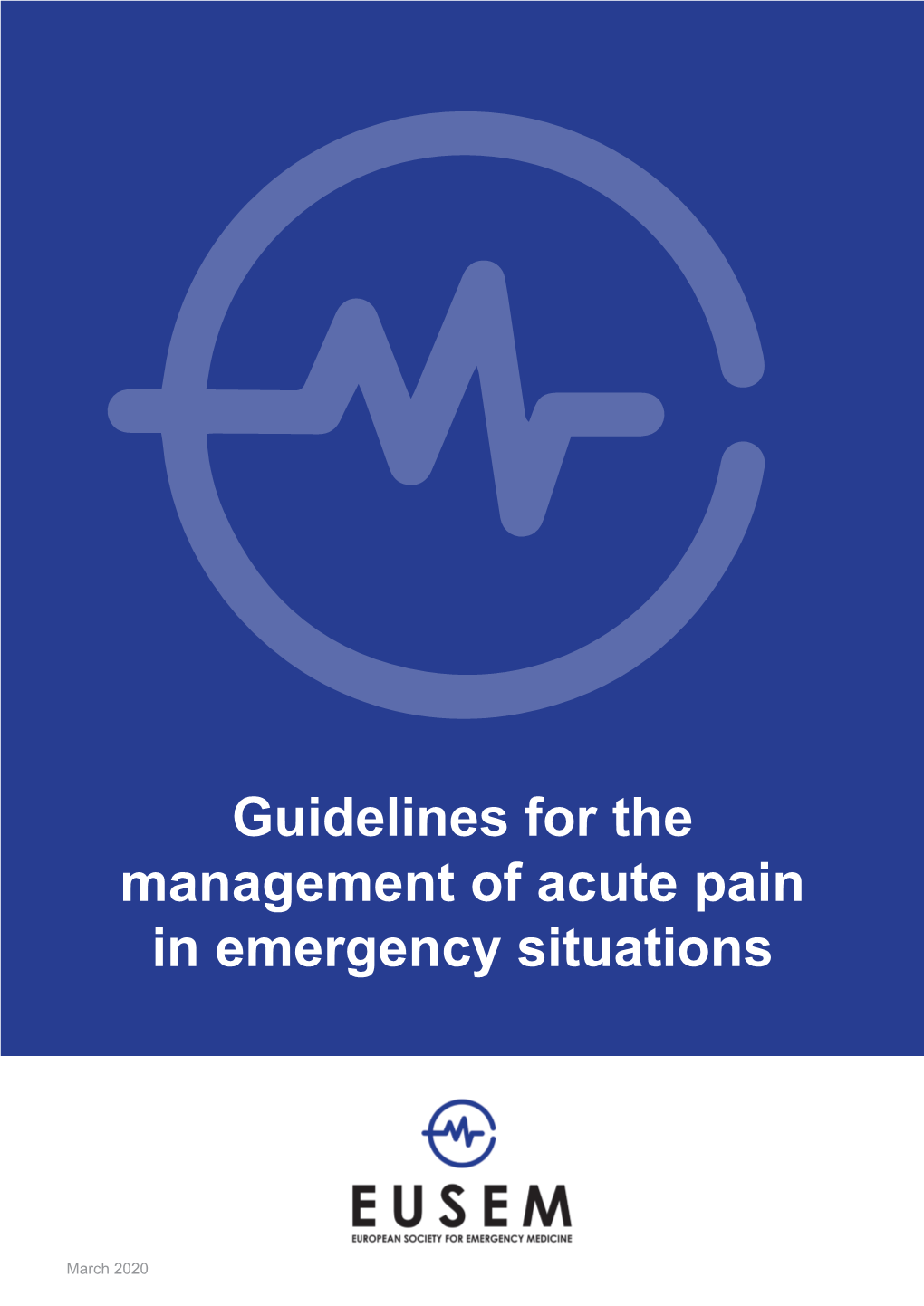 Guidelines for the Management of Acute Pain in Emergency Situations