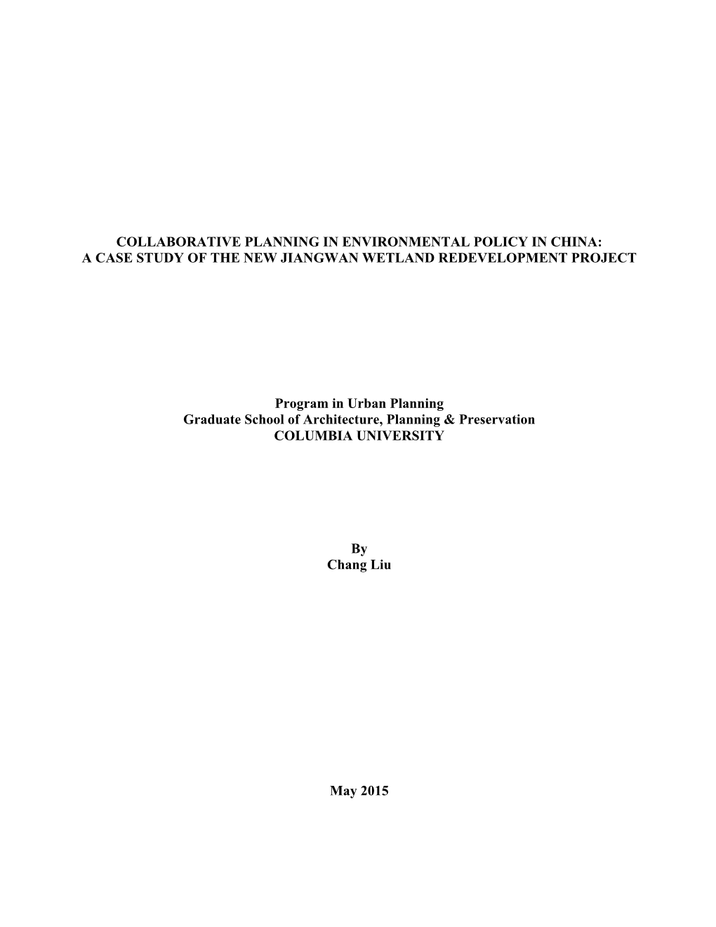 Collaborative Planning in Environmental Policy in China: a Case Study of the New Jiangwan Wetland Redevelopment Project