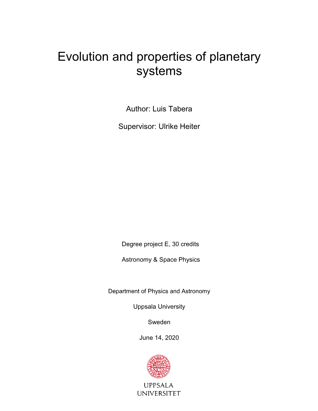 Evolution and Properties of Planetary Systems